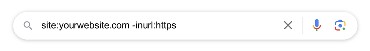 “site:yourwebsite.com -inurl:https”