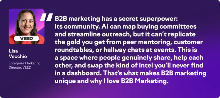 Quote card from Lisa Vecchio about B2B marketing's value in building community and peer relationships.