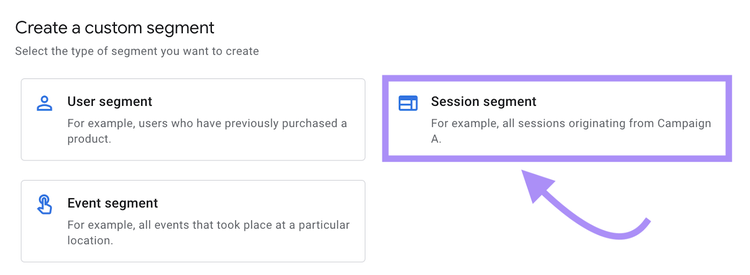 “Session segment” option selected under "Create a custom segment" section