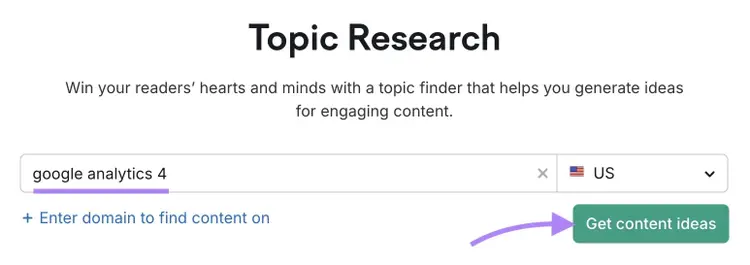 Topic Research tool start with "google analytics 4" entered and "Get content ideas" clicked.