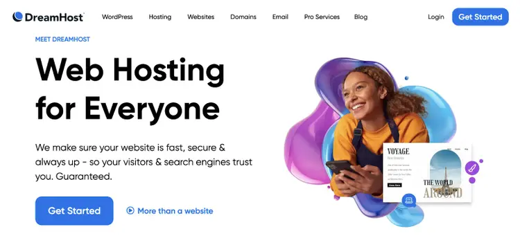 Dreamhost's homepage says, "web hosting for everyone."