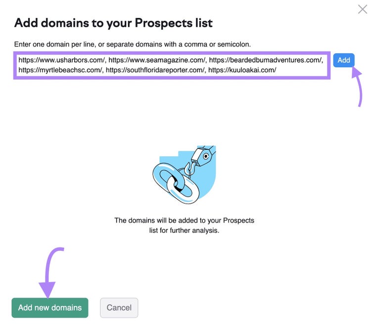 "Add domains to your Prospects list" window with multiple domains entered along with arrows pointing toward "Add" and "Add new domains" buttons