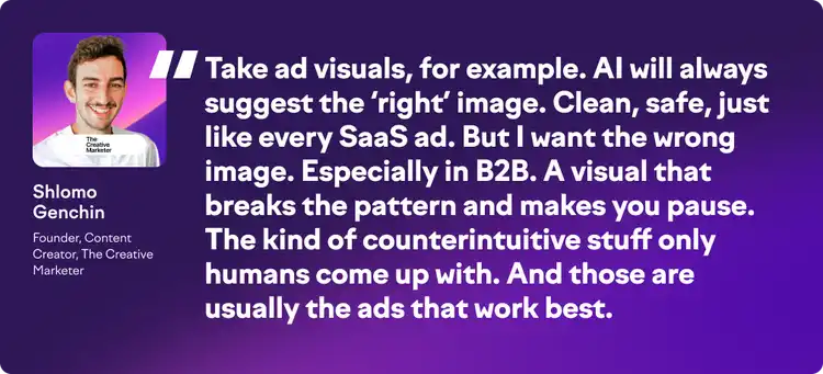 Quote card from Shlomo Genchin about the importance of creative and unconventional visual ads in B2B.