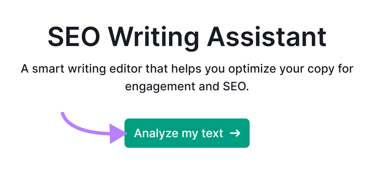 SEO Writing Assistant tool start with arrow pointing to the Analyze my text button.