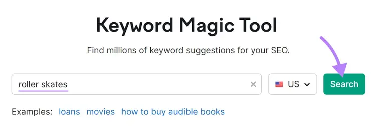 "roller skates" entered into the Keyword Magic Tool search bar