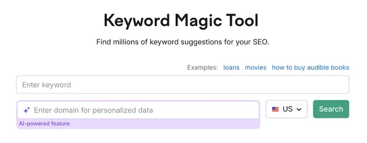 Keyword Magic Tool start allows you to enter a keyword and your domain for personalized results.