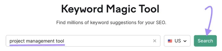 "project management tool" entered into the Keyword Magic Tool search bar