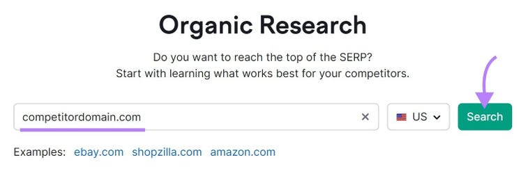 search for competitor’s domain in Semrush’s Organic Rankings tool