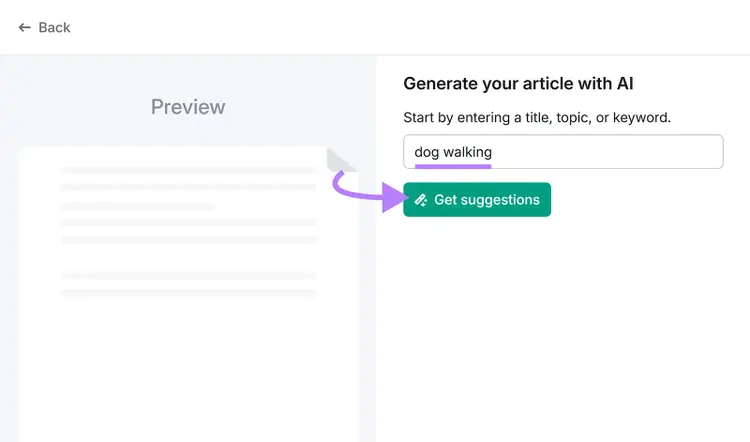 AI Article generator screen with “dog walking” entered and arrow pointing to “Get suggestions” button.