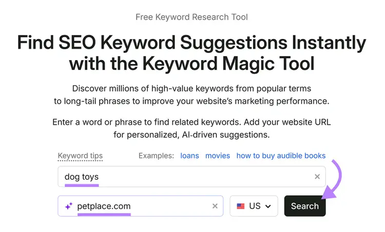 Semrush Keyword Magic Tool with “dog toys” and petplace.com entered to find personalized keyword suggestions