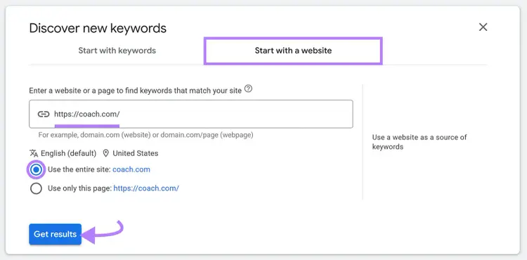Discover new keywords screen showing “Start with a website” option, URL input field, Use entire site option, and Get results highlighted in Google Keyword Planner