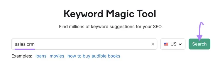"sales crm" entered into the Keyword Magic Tool search bar