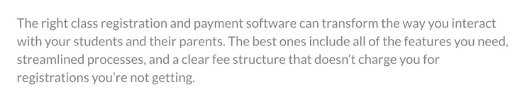 The statement says, "The right class registration and payment software can transform the way you interact with your students and their parents."