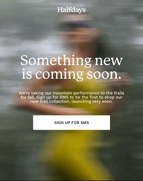 Halfdays's "Something new is coming soon" message inviting visitors to sign up for SMS