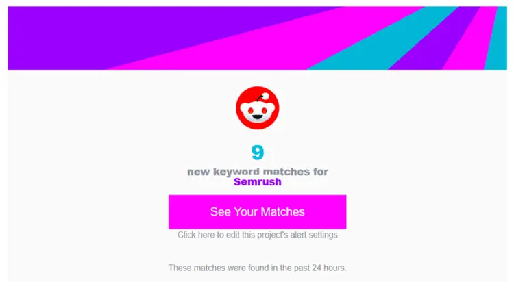 Email alert notifying users of new keyword matches for Semrush found in the last 24 hours.