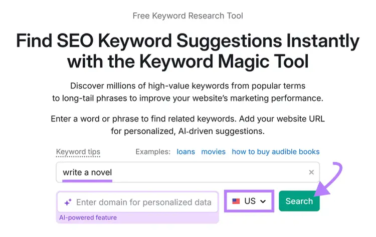 Keyword Magic Tool start with keyword entered, country dropdown highlighted, and arrow to Search button.
