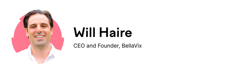 Profile of Will Haire, CEO and founder of BellaVix
