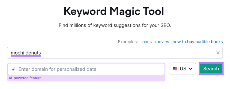 Semrush Keyword Magic Tool start with 'mochi donuts' in search bar and Search button highlighted