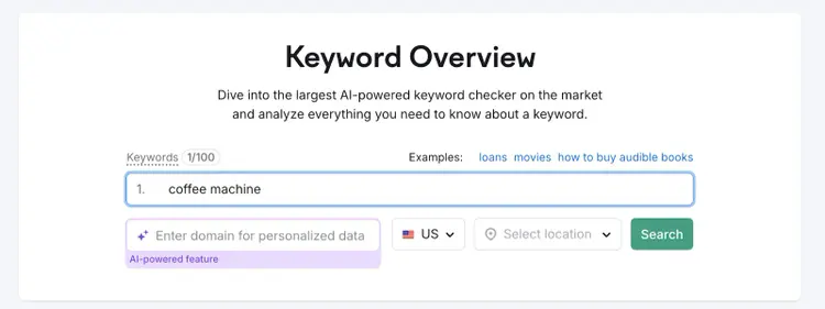 Keyword Overview search dialog: coffee machine example, US location, search button visible