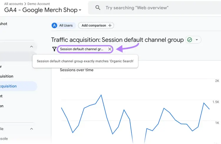 “Session default channel group exactly matches ‘Organic Search’” filter selected