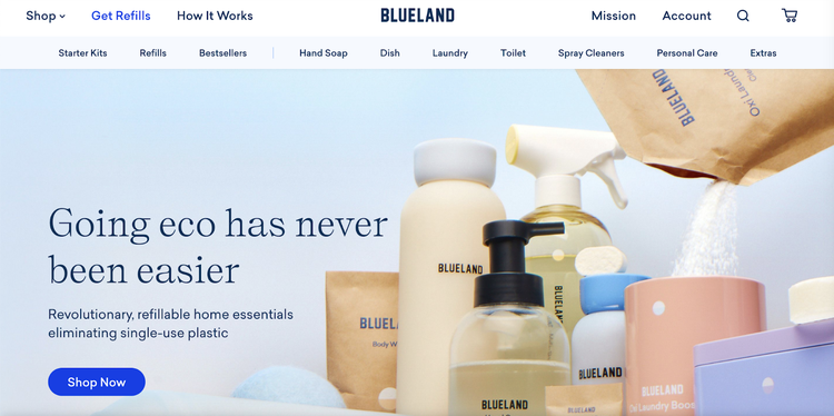 Blueland homepage value proposition example. "Going eco has never been easier. Revolutionary, refillable home essentials eliminating single-use plastic."