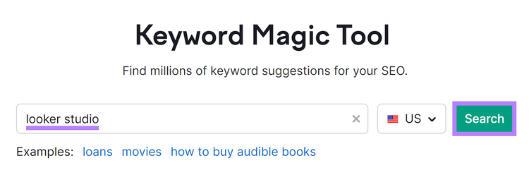 Semrush Keyword Magic Tool start with 'looker studio' in input field and Search button highlighted.