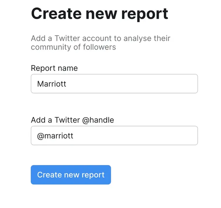 Create new report form for Audience Intelligence requesting Twitter handle entry (@marriott example)