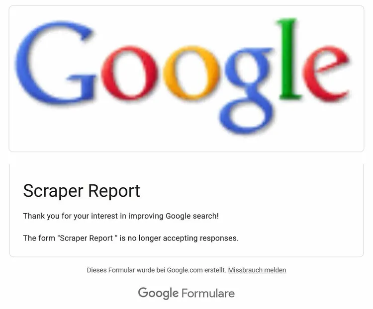 Google Scraper Report Formular mit Meldung dass Formular nicht mehr aktiv ist
