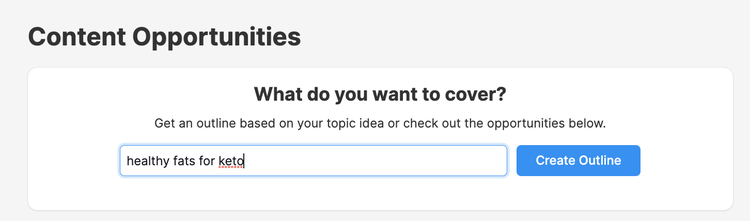 Content Opportunities herramienta para crear outline de tema basado en búsqueda