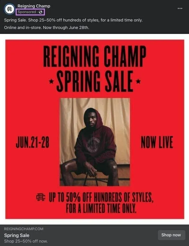 un ejemplo de anuncio en Facebook de Reigning Champ con la marca "Patrocinado" resaltada