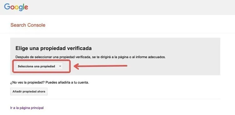 Selector propiedades en Search Console con opción seleccionar propiedad