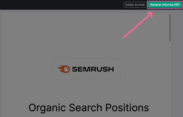 Genera un informe PDF con Semrush.