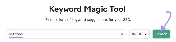 "comida para mascotas" introducido en la barra de búsqueda de Keyword Magic Tool
