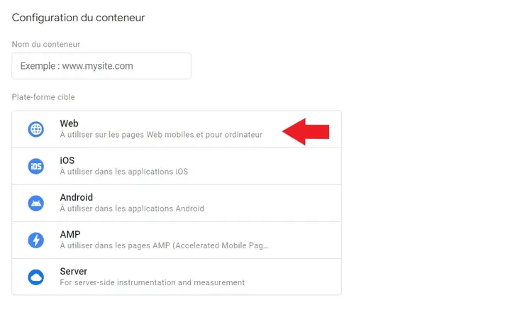 Choix de la plateforme cible dans la configuration d'un compte GTM
