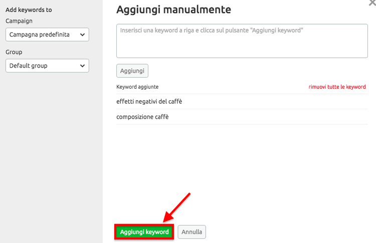 Dialogo aggiungi keyword con lista parole chiave aggiunte e bottone verde