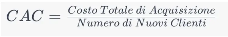 CAC formula Costo Totale Acquisizione Clienti