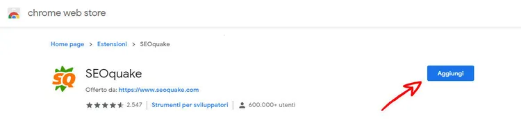 Extension Chrome SEOquake con 2,547 valutazioni e 600.000+ utenti, pulsante Aggiungi